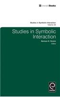 Studies in Symbolic Interaction: (35 Studies in Symbolic Interaction)