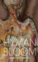 Hyman Bloom: Matters of Life and Death