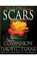 Healed Without Scars Study Companion: A Personal Healing Journal
