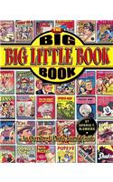 The Big Big Little Book Book: An Overstreet Photo-Journal Guide