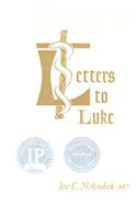 Letters to Luke: From His Fellow Physician, Joseph of Capernaum