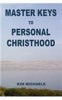Master Keys to Personal Christhood