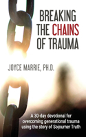 Breaking the Chains of Trauma