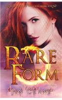 Rare Form