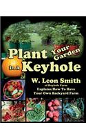Plant Your Garden In A Keyhole
