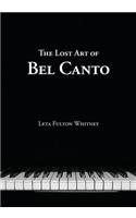 Lost Art of Bel Canto