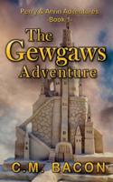 Gewgaws: A New Adventure with an Old Friend