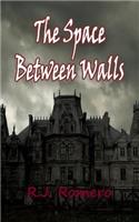 Space Between Walls