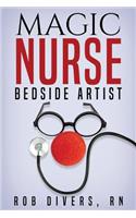 Magic Nurse - Bedside Artist