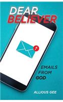 Dear Believer: Emails from God