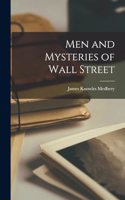 Men and Mysteries of Wall Street