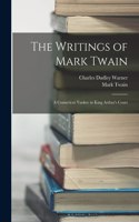 Writings of Mark Twain: A Conneticut Yankee in King Arthur's Court
