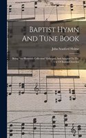 Baptist Hymn And Tune Book