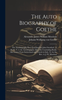 Auto Biography of Goethe