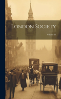 London Society; Volume 39