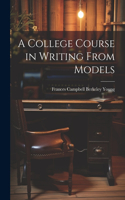 College Course in Writing From Models
