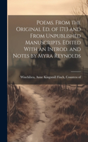 Poems. From the Original ed. of 1713 and From Unpublished Manuscripts. Edited With an Introd. and Notes by Myra Reynolds