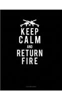 Keep Calm And Return Fire: 8 Column Ledger