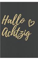 Hallo Achtzig
