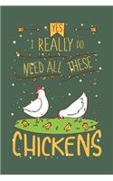 Yes I Really Do Need All These Chickens: Notebook 6x9 Dotgrid White Paper 118 Pages - Funny Chicken Farmer