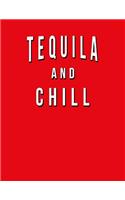 Tequila And Chill
