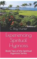 Experiencing Spiritual Hypnosis