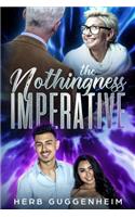 The Nothingness Imperative