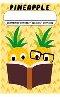 Pineapple Composition Notebook * Coloring * Sketching: Pineapple Lover Journal, Doodle Sketch, Color, Draw Book Gift For Boys And Girls: Compact 6x9 Size For Back To School Writing And Drawing - Smart Pi