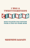 I was a Twentysomething CineMama