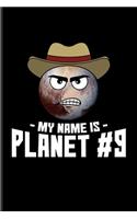 My Name Is Planet #9