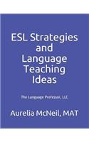 ESL Strategies and Language Teaching Ideas