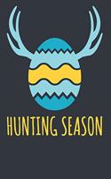 Hunting Season: Easter Egg Hunt Journal/ Notebook