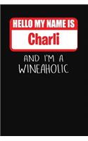 Hello My Name Is Charli and I'm a Wineaholic: Wine Tasting Review Journal