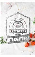 Intermittent Fasting Journal: You Can Daily Track Your Food & Water Plus Goals Log