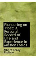 Pioneering on Tibet