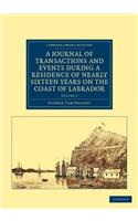 Journal of Transactions and Events During a Residence of Nearly Sixteen Years on the Coast of Labrador