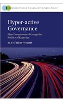 Hyper-Active Governance