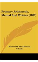 Primary Arithmetic, Mental And Written (1887)