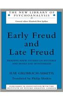 Early Freud and Late Freud