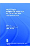 Psychology in Professional Sports and the Performing Arts