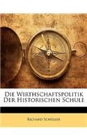 Die Wirthschaftspolitik Der Historischen Schule