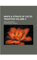 Waifs & Strays of Celtic Tradition; Argyllshire Series Volume 4