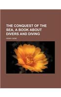 The Conquest of the Sea, a Book about Divers and Diving