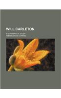 Will Carleton; A Biographical Study