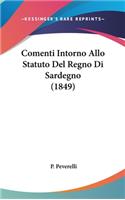 Comenti Intorno Allo Statuto del Regno Di Sardegno (1849)