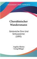 Cherubinischer Wandersmann