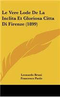 Vere Lode De La Inclita Et Gloriosa Citta Di Firenze (1899)