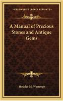 A Manual of Precious Stones and Antique Gems