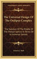 The Universal Design of the Oedipus Complex