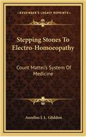 Stepping Stones To Electro-Homoeopathy